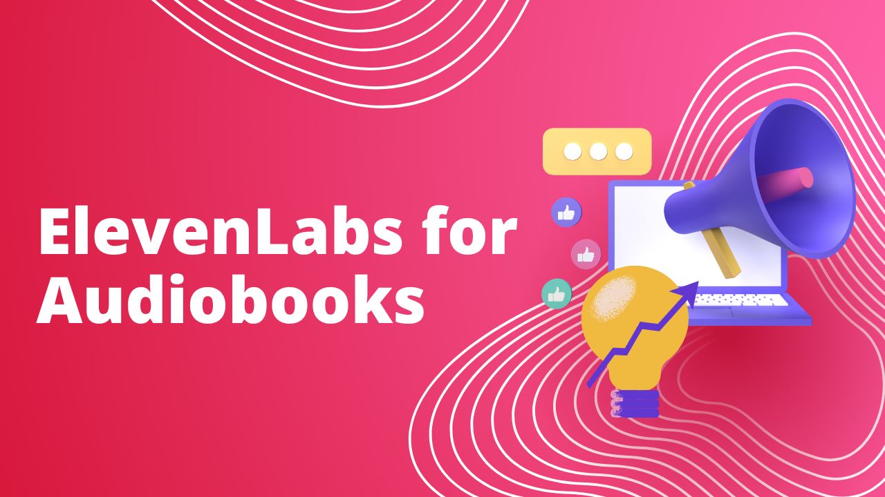 ElevenLabs for Audiobooks: Workflow, Rights, Costs, and Quality