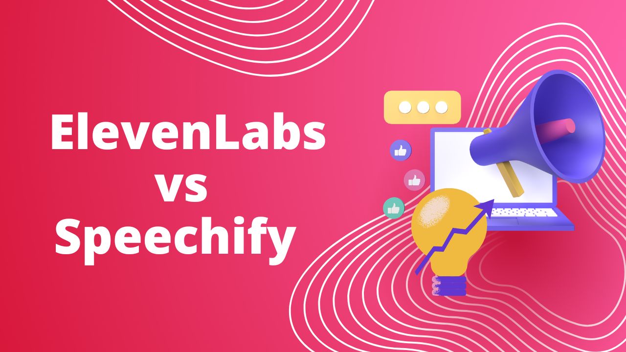 ElevenLabs vs Speechify: Voice Generator vs AI Reader